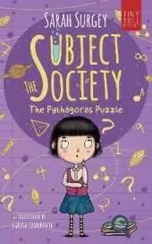 The Subject Society - The Pythagoras Puzzle: A STEM, Arts and Friendship Mystery for Young Readers