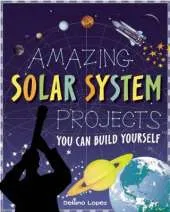 AMAZING SOLAR SYSTEM PROJECTS: YOU CAN BUILD YOURSELF
