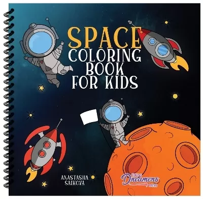 Space Coloring Book for Kids: Astronauts, Planets, Space Ships, and Outer Space for Kids Ages 6-8, 9-12