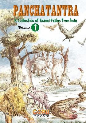 Panchatantra - Volume 1: Animal-Based Indian Fables with Illustrations & Morals