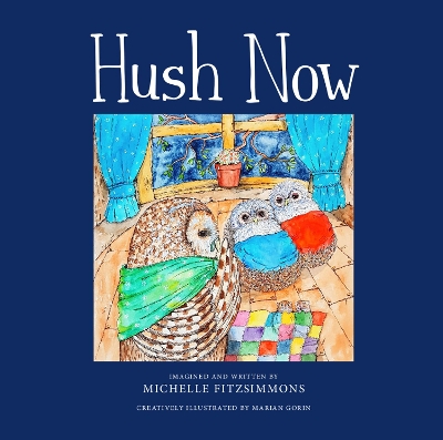Hush Now