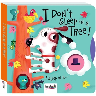 I Don't Sleep in a Tree