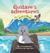 Gustave's Adventures Vol 1: Just a Seal