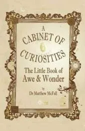 The Little Book of Awe and Wonder: A cabinet of curiosities