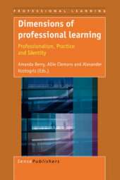 Dimensions of Professional Learning: Professionalism, Practice and Identity