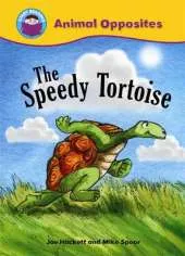 Start Reading: Animal Opposites: The Speedy Tortoise