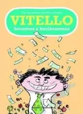 Vitello Becomes a Businessman