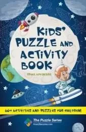 Kids’ Puzzle and Activity Book: Space & Adventure!: 60+ Activities and Puzzles for Children