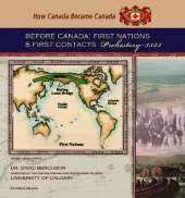 Before Canada: First Nations and First Contacts, Prehistory - 1523