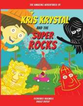Kris Krystal and the Super Rocks