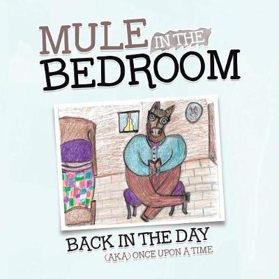 Mule in the Bedroom