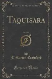Taquisara, Vol. 1 of 2 (Classic Reprint)