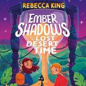 Ember Shadows and the Lost Desert of Time: Book 2