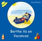 Berthe Va En Vacances