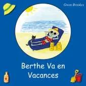 Berthe Va En Vacances