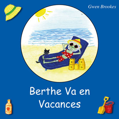 Berthe Va En Vacances