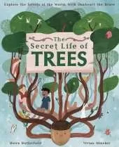 The Secret Life of Trees: Explore the Forests of the World, with Oakheart the Brave