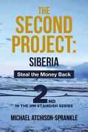 The Second Project: Siberia: Steal the Money Back