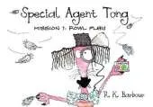 Special Agent Tong: Mission 1: Fowl Play