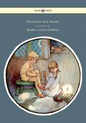 Peter Pan And Wendy Illustrated By Mabel Lucie Attwell