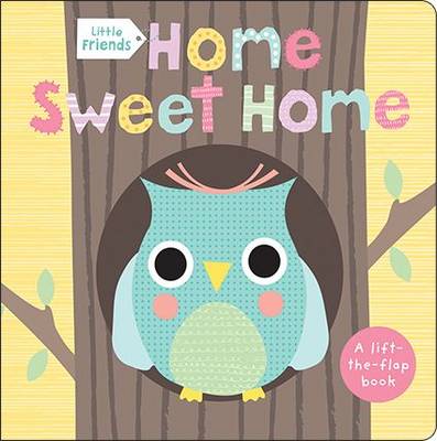 Home Sweet Home: Little Friends
