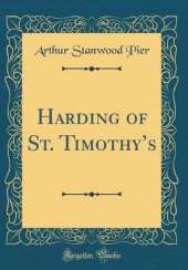 Harding of St. Timothys (Classic Reprint)