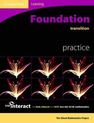 SMP GCSE Interact 2-tier Foundation Transition Practice Book: for AQA, Edexcel and OCR Two-tier GCSE Mathematics