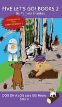Five Let's GO! Books 2: Sound-Out Phonics Books Help Developing Readers, including Students with Dyslexia, Learn to Read (Step 2 in a Systematic Series of Decodable Books)