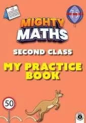 Mighty Maths Second Class My Practice Book
