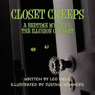 Closet Creeps: A Bedtime Mystery: The Illusion of Night