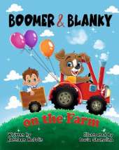 Boomer and Blanky: on the Farm