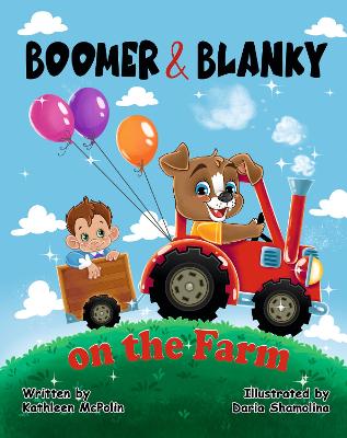 Boomer and Blanky: on the Farm