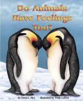 Do Animals Have Feelings, Too