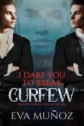 I Dare You to Break Curfew Volume 1