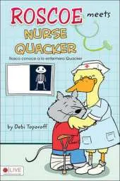 Roscoe Meets Nurse Quacker/Rosco Conoce a la Enfermera Quacker