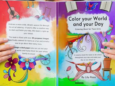 Color your World and your Day: Coloring Book for Teen Girls: A creative book for teens to de-stress throughout your day and make your day as you dream it!