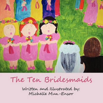 The Ten Bridesmaids