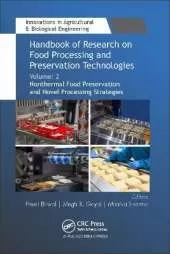 Handbook of Research on Food Processing and Preservation Technologies: Volume 2: Nonthermal Food Preservation and Novel Processing Strategies