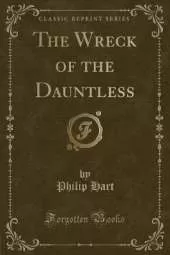 The Wreck of the Dauntless (Classic Reprint)