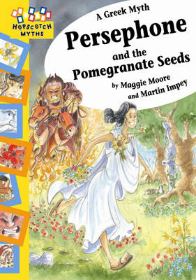 Hopscotch: Myths: Persephone and the Pomegranate Seeds