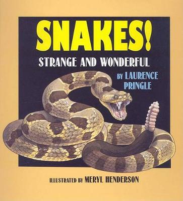 Snakes!: Strange and Wonderful