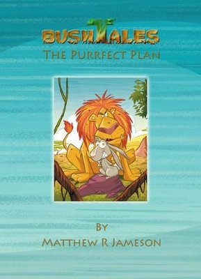 Bush Tales: Purrfect Plan