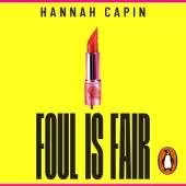 Foul is Fair: a razor-sharp revenge thriller for the #MeToo generation