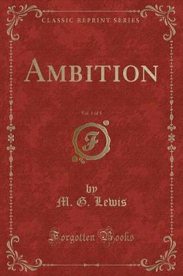 Ambition, Vol. 1 of 3 (Classic Reprint)