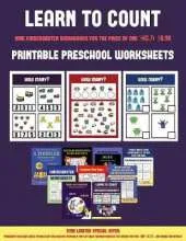 Printable Preschool Worksheets (Learn to Count for Preschoolers): A Full-Color Counting Workbook for Preschool/Kindergarten Children.