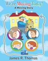 We're Moving Today!: A Moving Story