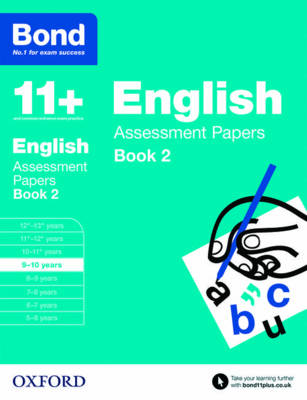 Bond 11+: English: Assessment Papers: 9-10 years Book 2