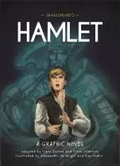 Classics in Graphics: Shakespeare's Hamlet: A Graphic Novel