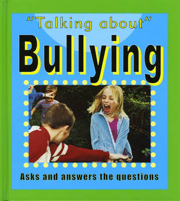 Talking About: Bullying