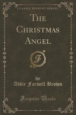 The Christmas Angel (Classic Reprint)